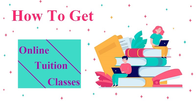 How to get online tuition classes